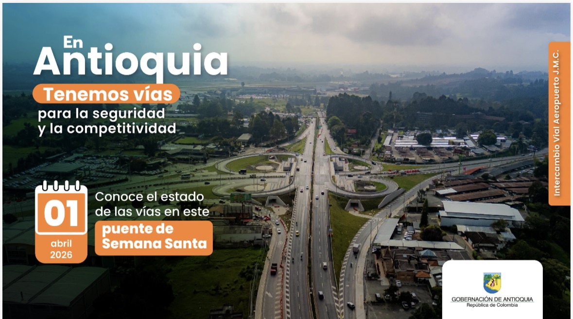 Estado de las vías en Antioquia para Semana Santa